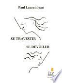 Se travestir, se dévoiler