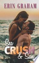 Sea, Crush & Sun
