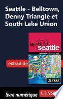 Seattle - Belltown, Denny Triangle et South Lake Union