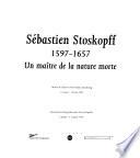 Sébastien Stoskopff, 1597-1657