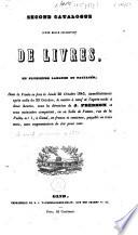 Second catalogue d'une belle collection de livres, en plusieurs langues et facultés