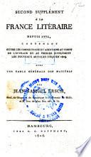 Second supplément à La France litéraire depuis 1771