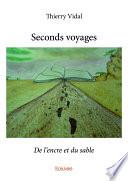Seconds voyages