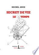 Secret de vie - Le temps