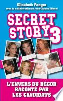 Secret Story 3 - L'envers du décor