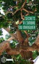 Secrets à l'ombre du manguier