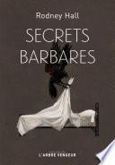 Secrets barbares