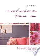 Secrets d'une décoration d'intérieur reussie