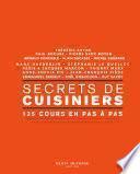 Secrets de cuisiniers - 135 cours en pas à pas