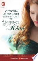 Secrets de famille (Tome 1) - Un prince de rêve