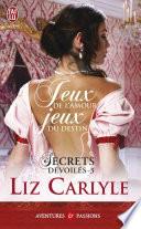 Secrets dévoilés (Tome 3) - Jeux de l'amour, jeux de destin