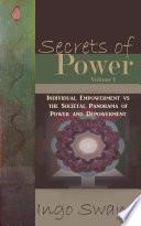 Secrets of Power, Volume I