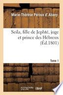 Seila, Fille de Jephté, Juge Et Prince Des Hébreux