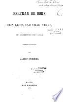sein Leben und seine Werke, mit Anmerkungen und Glossar