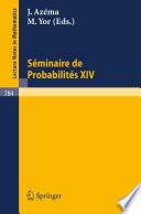 Seminaire de Probabilites XIV