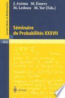 Séminaire de Probabilités XXXVII