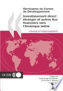 Séminaires du Centre de Développement Investissement direct étranger et autres flux financiers vers l'Amérique latine