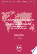 Séminaires du Centre de Développement La décentralisation budgétaire dans les économies émergentes Problèmes de gestion des affaires publiques