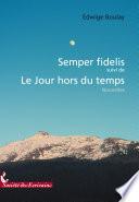 Semper Fidelis & Le Jour Hors Du Temps