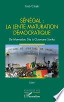 Sénégal : la lente maturation démocratique