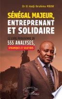 Sénégal majeur, entreprenant et solidaire
