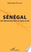 Sénégal. Une démocratie dans un chaos social