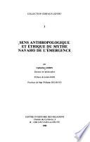 Sens anthropologique et éthique du mythe Navaho de l'émergence