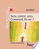Sens contre sens. Comment lit-on ?