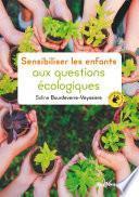 Sensibiliser les enfants aux questions écologiques