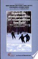 Séparation, monoparentalité et recompostition familiale