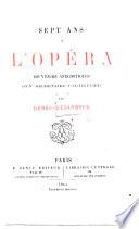 Sept ans à l'Opéra
