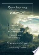 Sept bonnes nouvelles