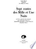Sept contes des Mille et une nuits, ou, Il n'y a pas de contes innocents ; suivi d'entretiens autour de Jamaleddine Bencheikh et Claude Brémond