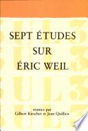 Sept études sur Éric Weil