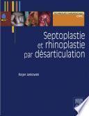 Septoplastie et rhinoplastie par désarticulation