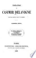 sér. Les vêpres siciliennes. Les comédiens. Le paria. L'école des vieillards. La princesse Aurélie