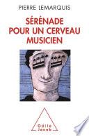 Sérénade pour un cerveau musicien