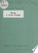 Serge à trois temps