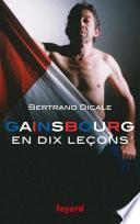 Serge Gainsbourg en dix leçons