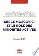 Serge Moscovici et le rôle des minorités actives