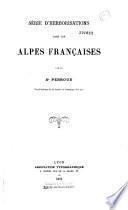 Série d'herborisations dans les Alpes françaises et helvétiques