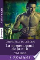 Série La communauté de la nuit  : l'intégrale