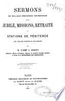 Sermons des meilleurs prédicateurs contemporains pour Jubilé, missions, retraite et stations de pénitence