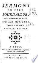Sermons du pere Bourdaloue, de la Compagnie de Iesus, sur les Mysteres