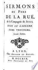 Sermons du Père de La Rue pour le caresme