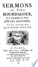 Sermons du pere ---, ... sur les mysteres. 4. ed.