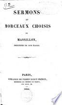 Sermons et morceaux choisis: précédés de son éloge