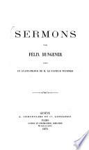 Sermons par Félix Bungener avec un avant-propos de M. le pasteur Tournier