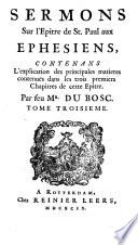 Sermons sur l'Épître de St Paul aux Éphésiens...