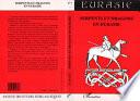 Serpents et dragons en Eurasie